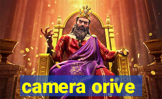 camera orive